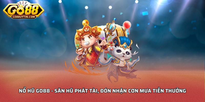 Nổ hũ Go88